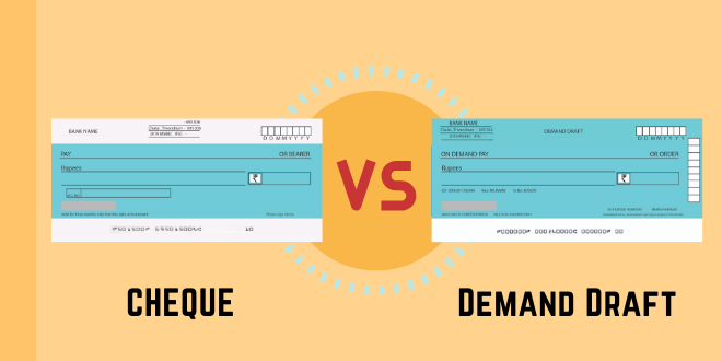 14 latest differences between cheque and demand draft 1