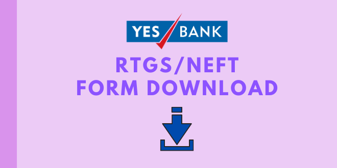 [PDF] YES bank RTGS/NEFT form download BanksForYou