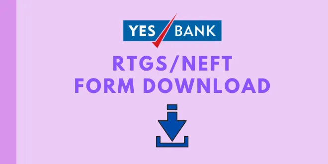 [PDF] YES bank RTGS/NEFT form download BanksForYou