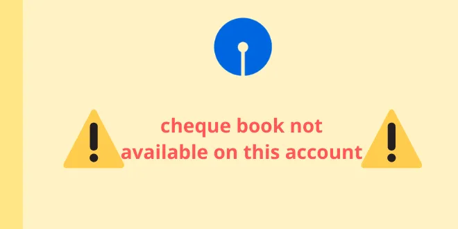 SBI's problem "cheque book not available on this account" solved ! BanksForYou