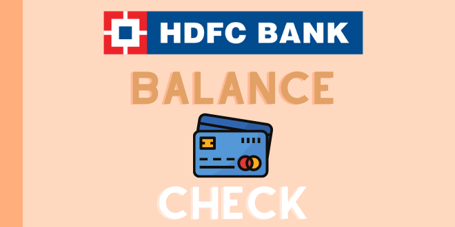How to check HDFC Credit Card's balance? 1