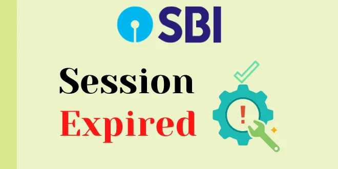 How to fix the SBI net-banking session expired ? BanksForYou