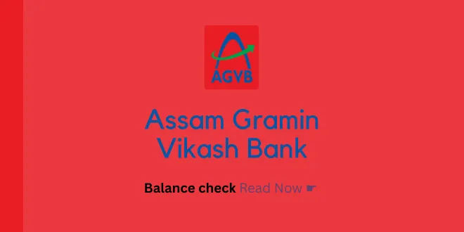 Assam Gramin Vikash Bank balance check