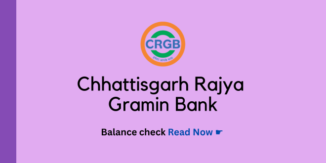 Chhattisgarh Rajya Gramin Bank balance check