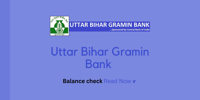 Uttar Bihar Bank balance check